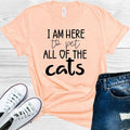 I am Here to Pet All of the Cats Graphic Tee